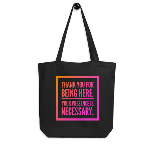 Necessary Presence Eco Tote Bag