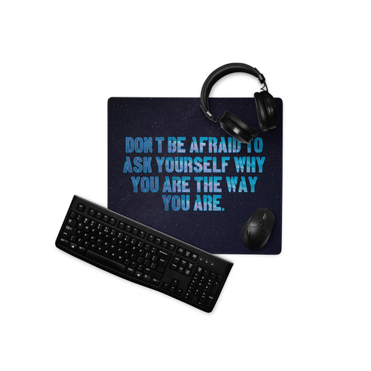 Ask Yourself #1 Gaming Mouse Pad