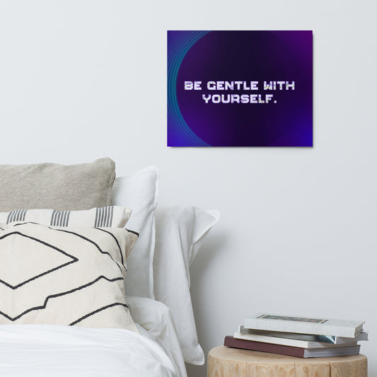 Be Gentle Metal Prints