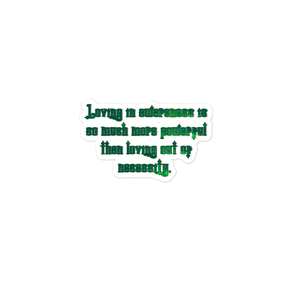 Loving In Awareness Bubble-free Stickers