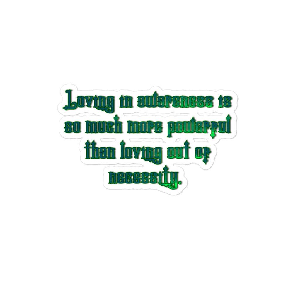 Loving In Awareness Bubble-free Stickers
