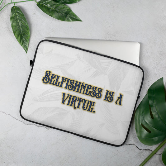 Selfishness #1 Laptop Sleeve