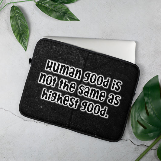 Highest Good #1 Laptop Sleeve