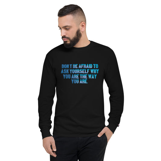 Ask Yourself #1 Men's Champion Long Sleeve Shirt