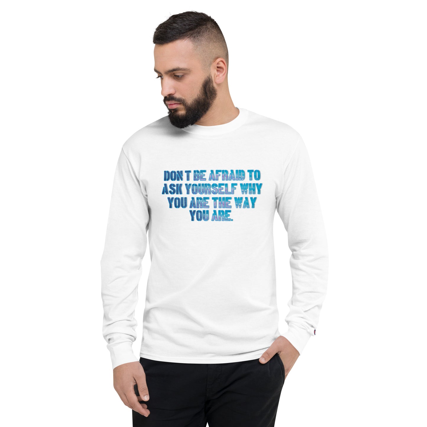 Ask Yourself #1 Men's Champion Long Sleeve Shirt