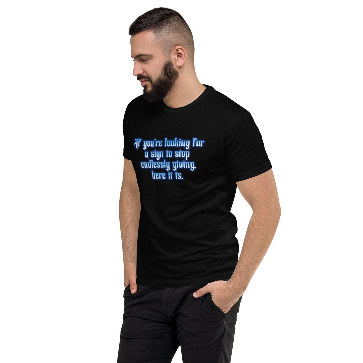 Endless Giving Men's Fitted Short Sleeve T-shirt