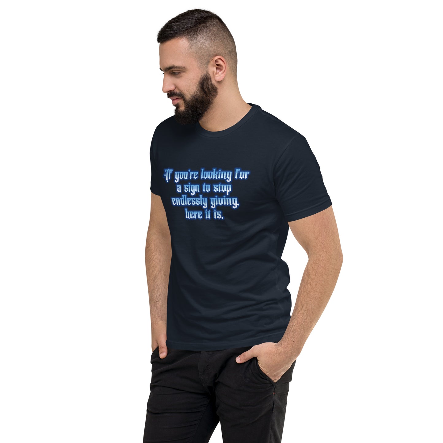 Endless Giving Men's Fitted Short Sleeve T-shirt