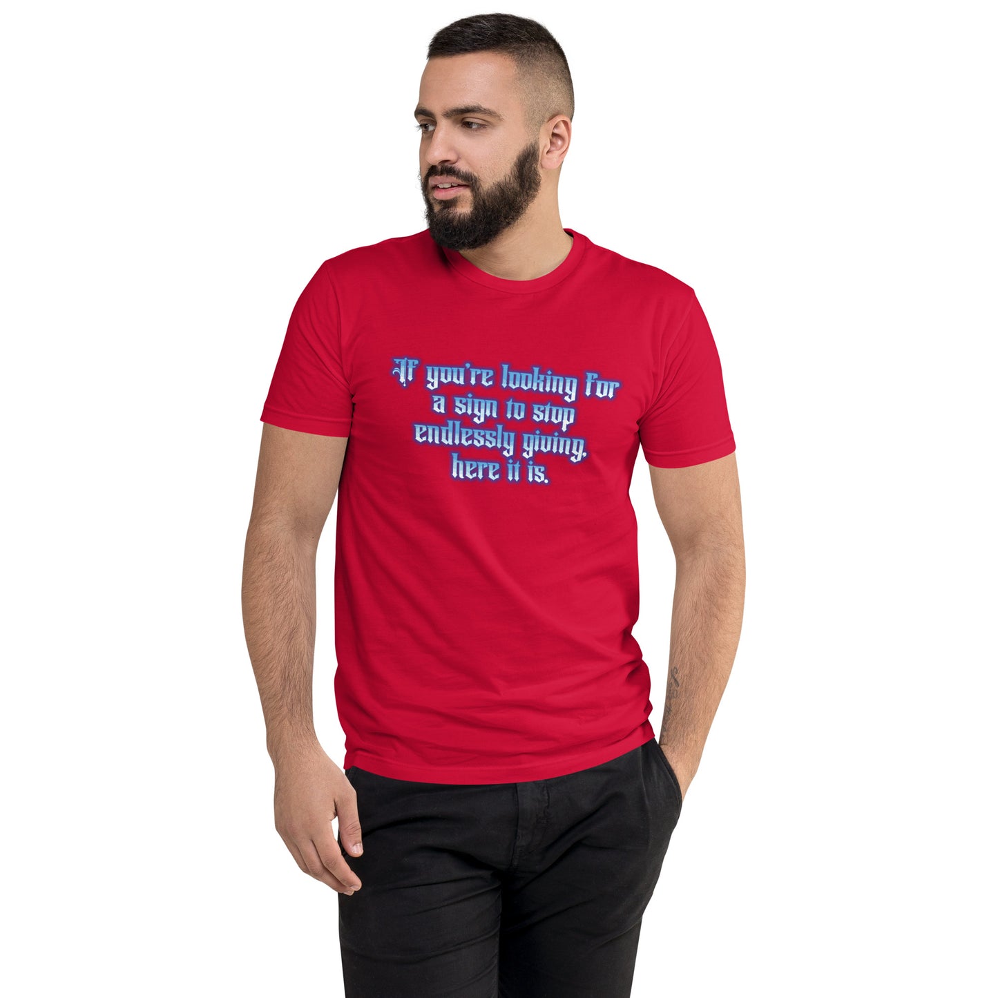 Endless Giving Men's Fitted Short Sleeve T-shirt