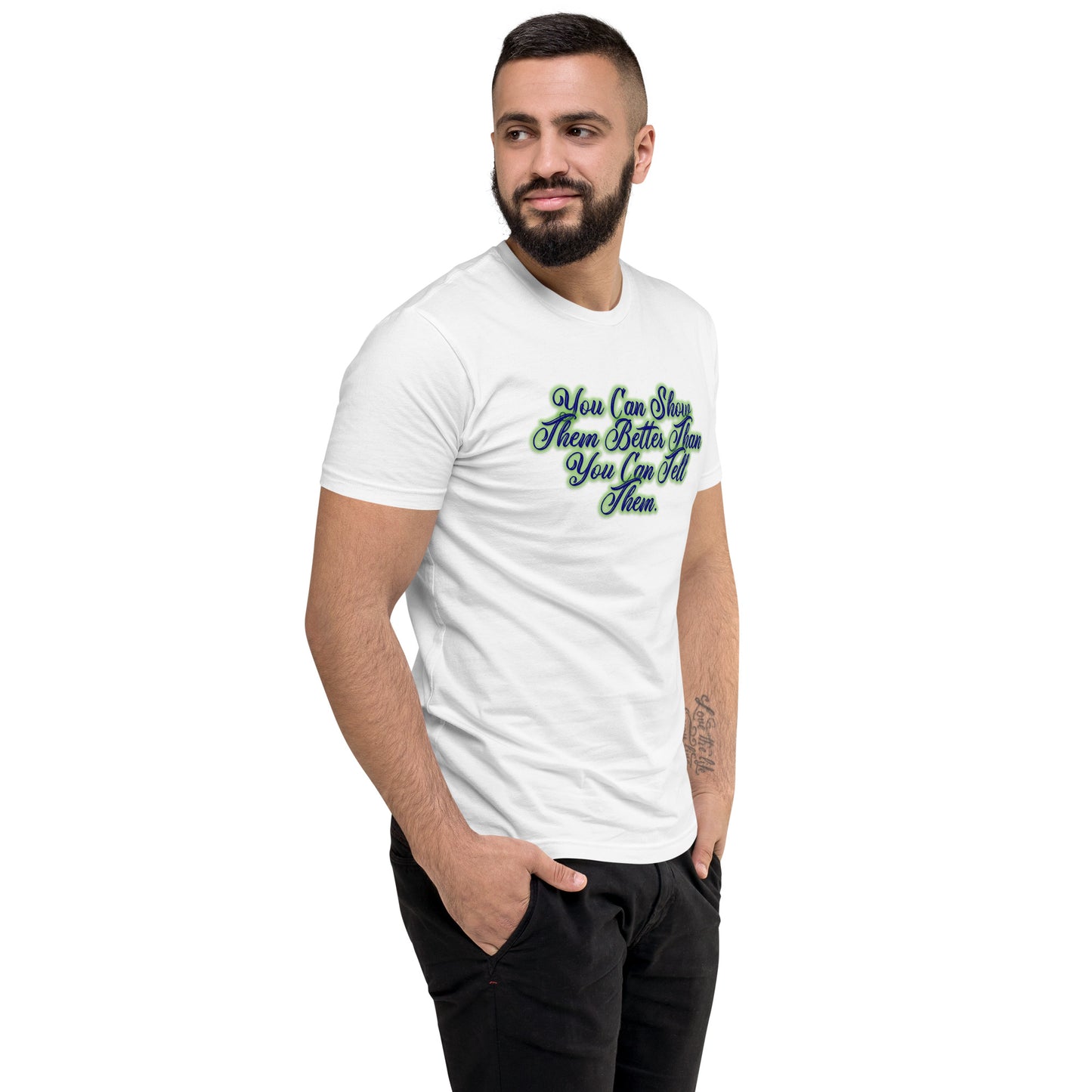 Show Them Men's Fitted Short Sleeve T-shirt