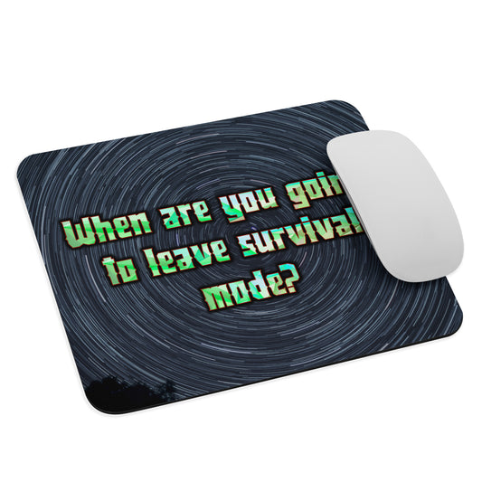 Survival Mode Mouse Pad