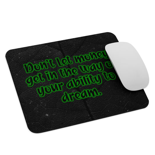 Dream Ability #1 Mouse Pad