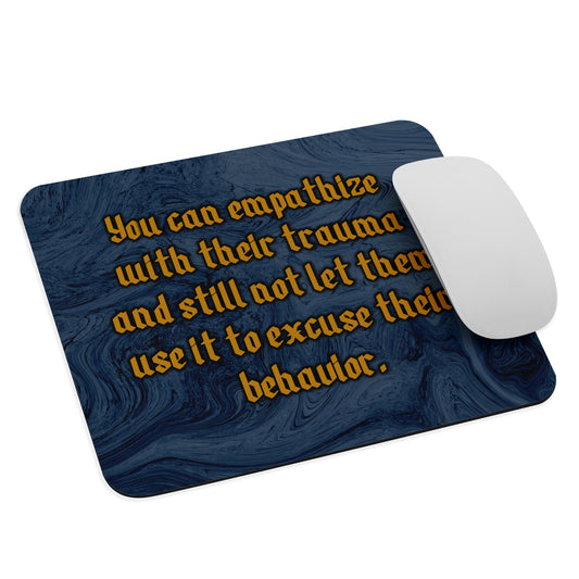 Empathy #1 Mouse Pad