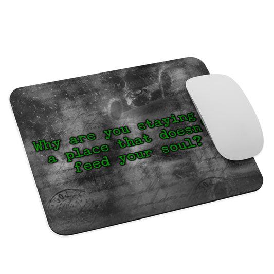 Feed Your Soul Mouse Pad