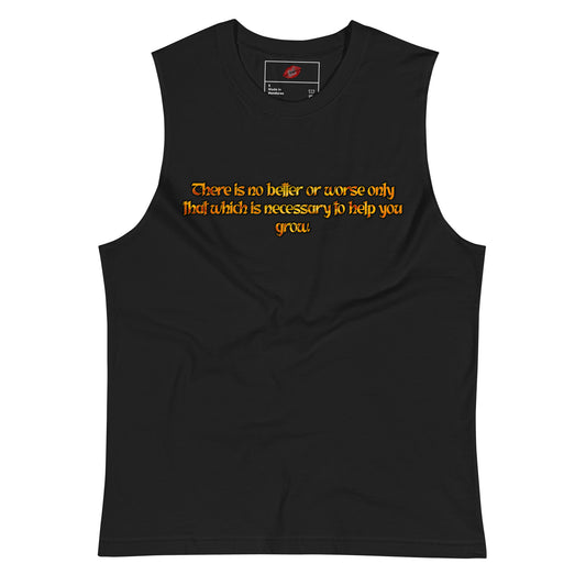 Better Or Worse Unisex Muscle Shirt