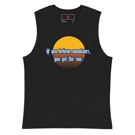 Believe Mountains Unisex Muscle Shirt