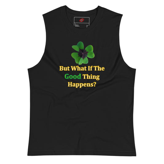 The Good Thing #2 Unisex Muscle Shirt