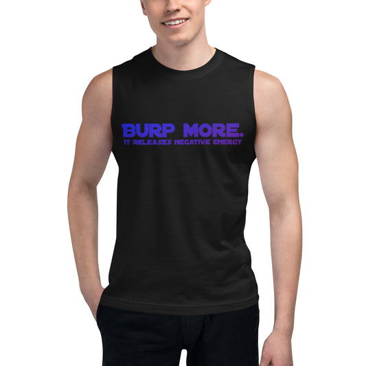 Burp More #2 Unisex Muscle Shirt