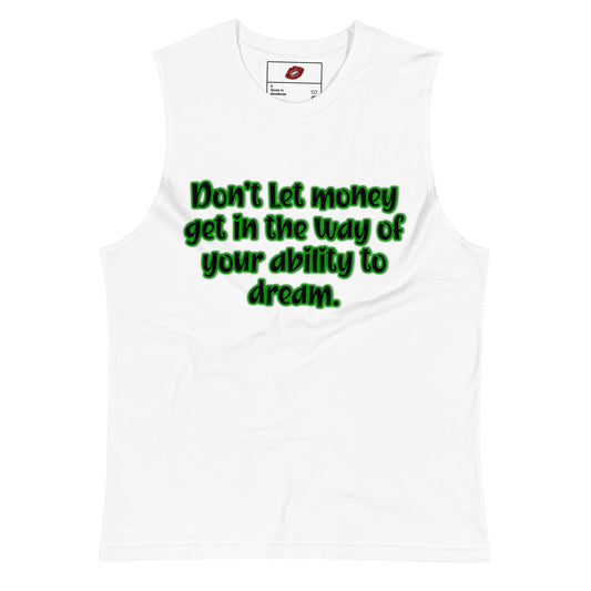 Dream Ability #1 Unisex Muscle Shirt