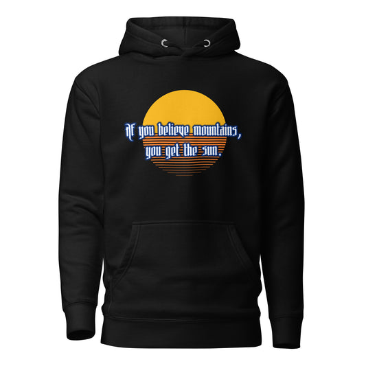 Believe Mountains Unisex Premium Hoodie