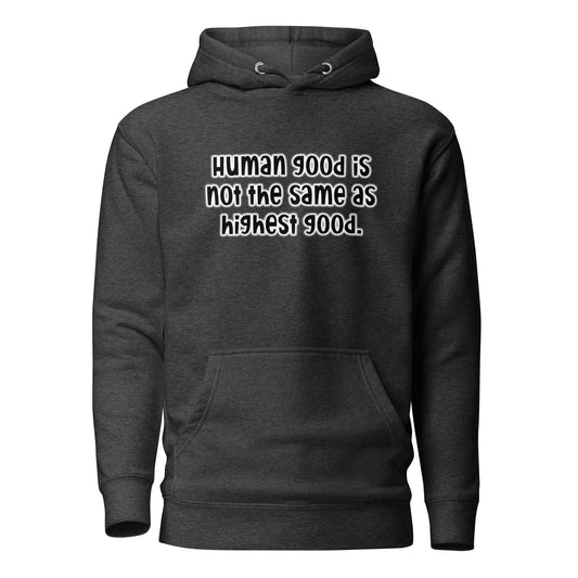 Highest Good #1 Unisex Premium Hoodie