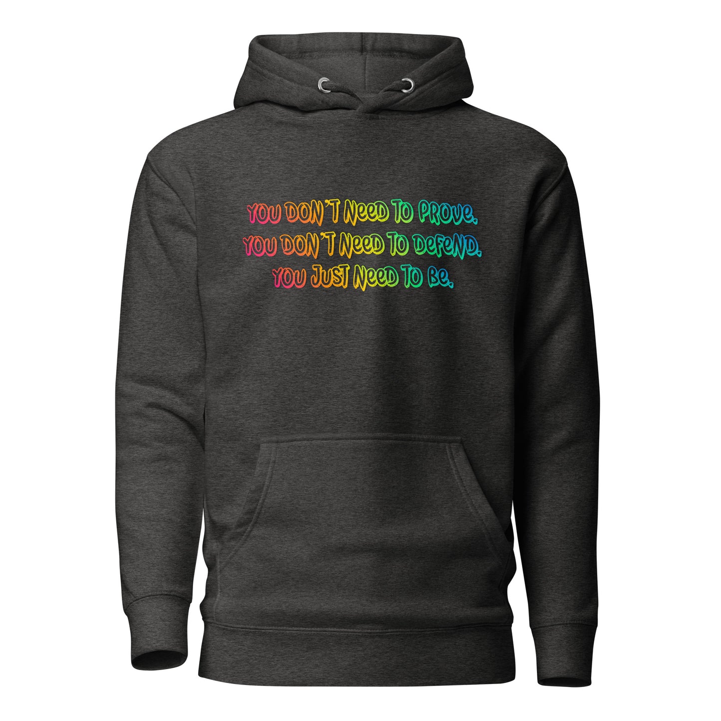 Just Be Unisex Premium Hoodie