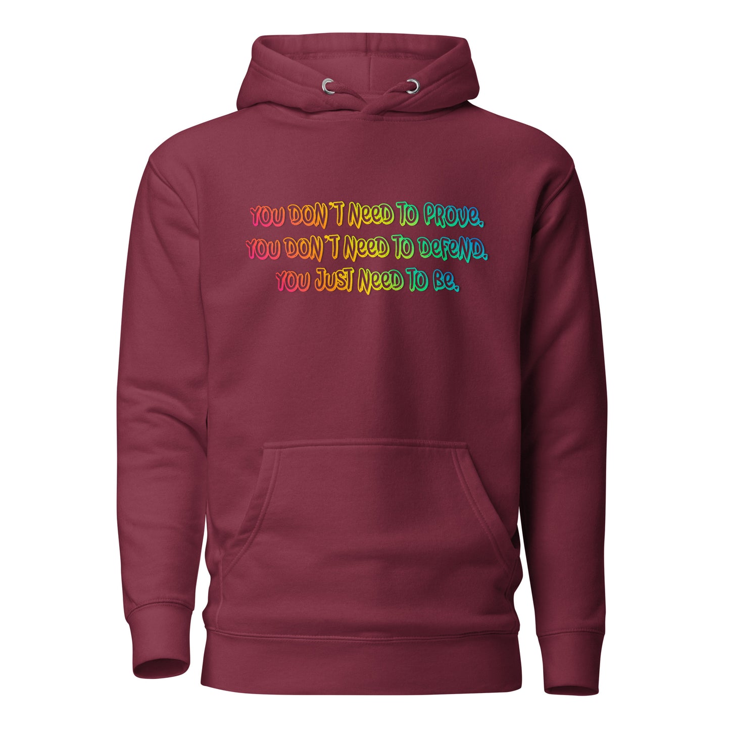 Just Be Unisex Premium Hoodie