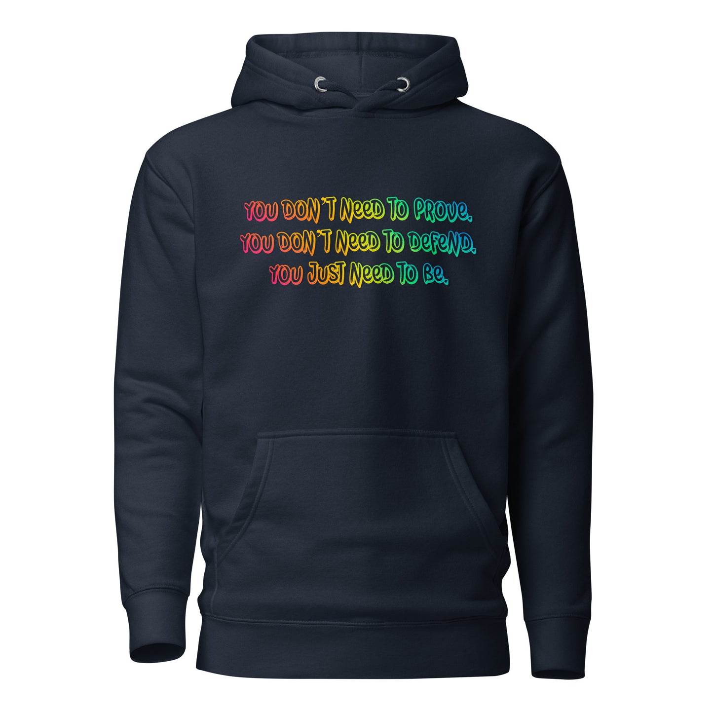 Just Be Unisex Premium Hoodie