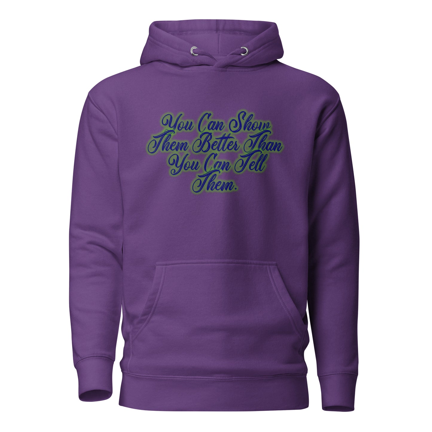 Show Them Unisex Premium Hoodie