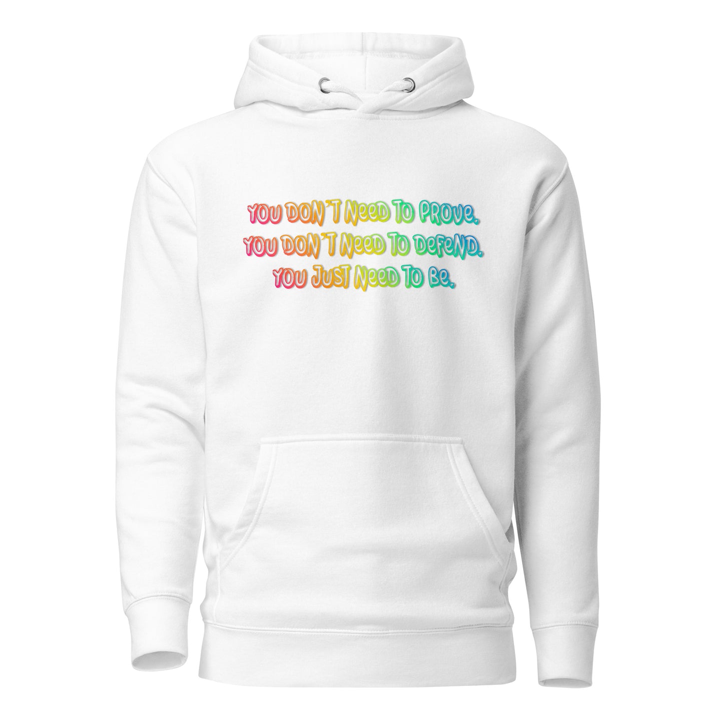 Just Be Unisex Premium Hoodie