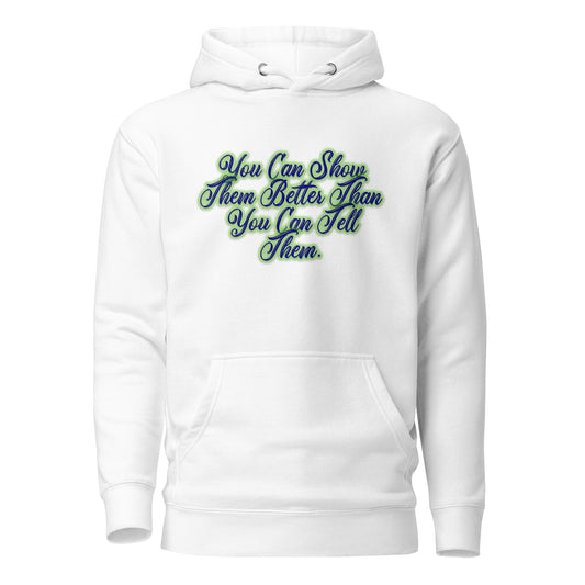 Show Them Unisex Premium Hoodie