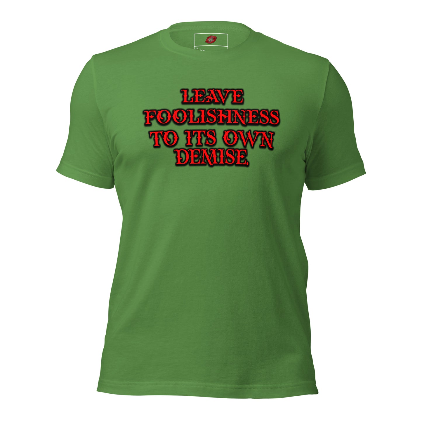 Foolishness Unisex Staple T-shirt