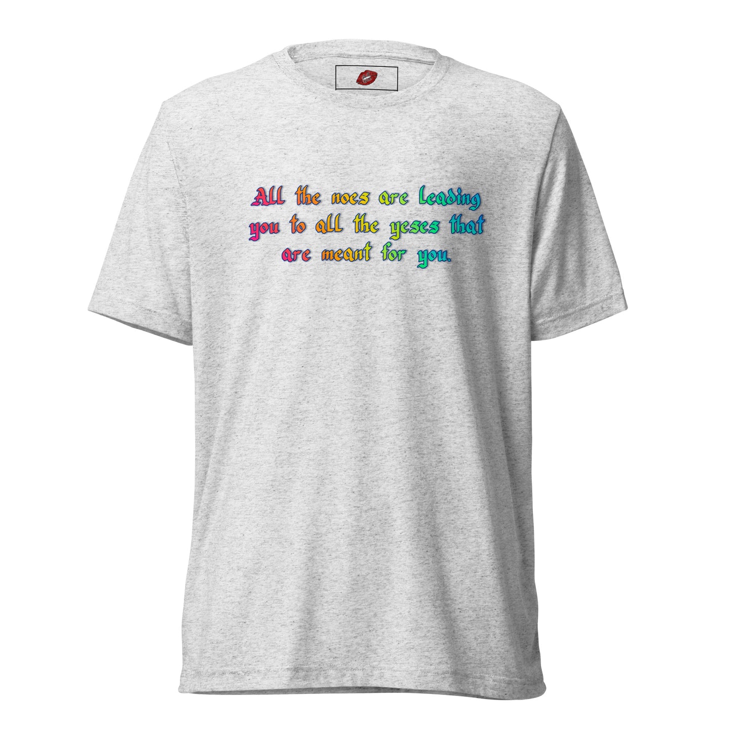 All The Noes Tri-blend Unisex Short Sleeve T-shirt