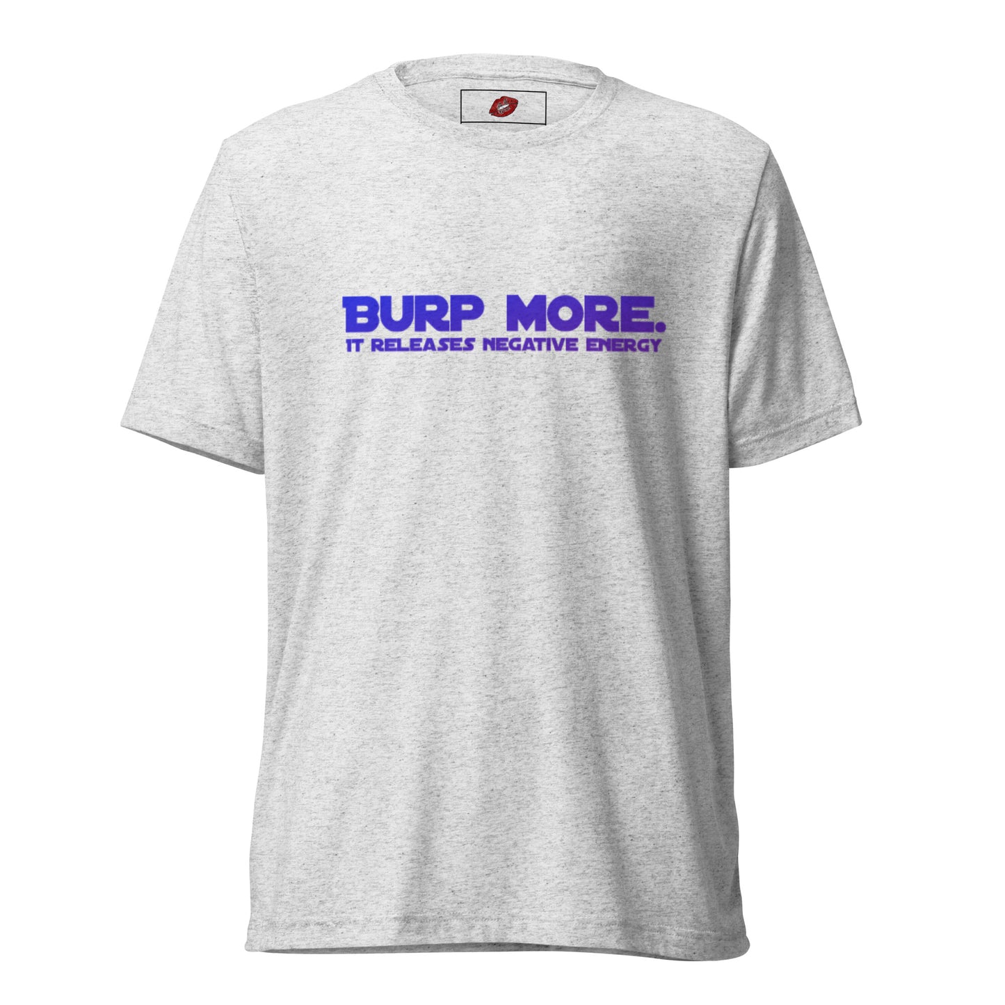 Burp More #2 Tri-blend Unisex Short Sleeve T-shirt