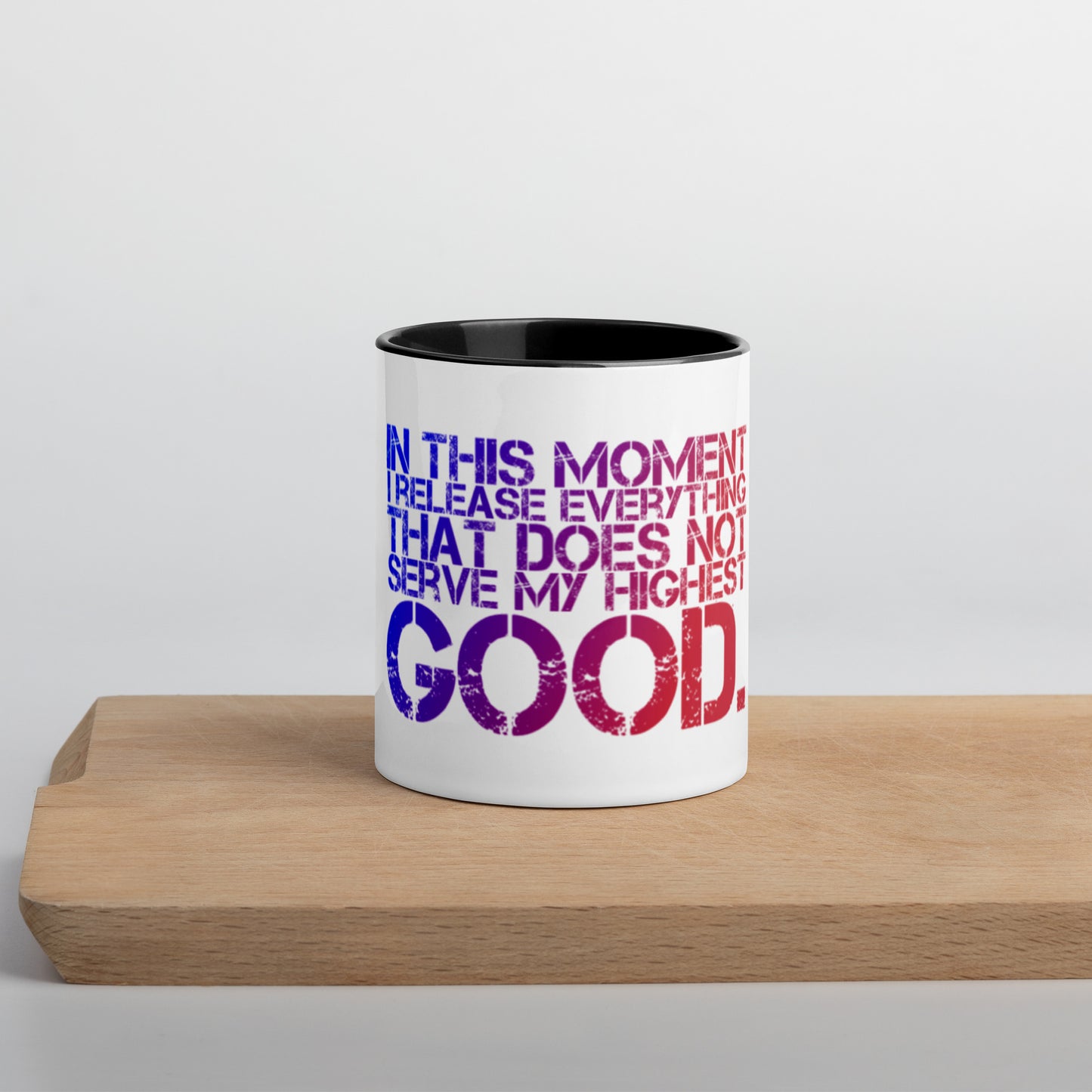 Release Everything Mug With Color Inside