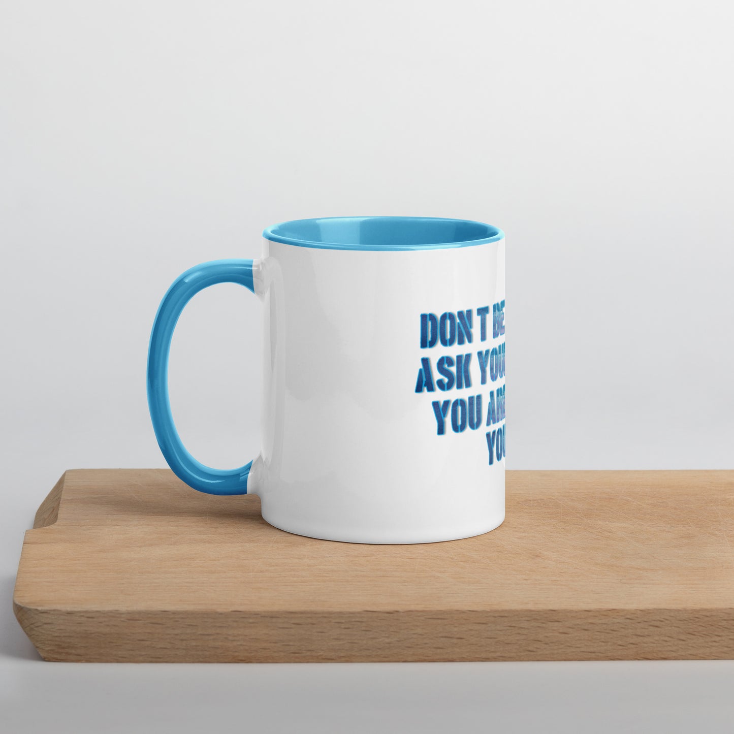 Ask Yourself #1 Mug With Color Inside