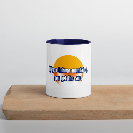 Believe Mountains Mug With Color Inside