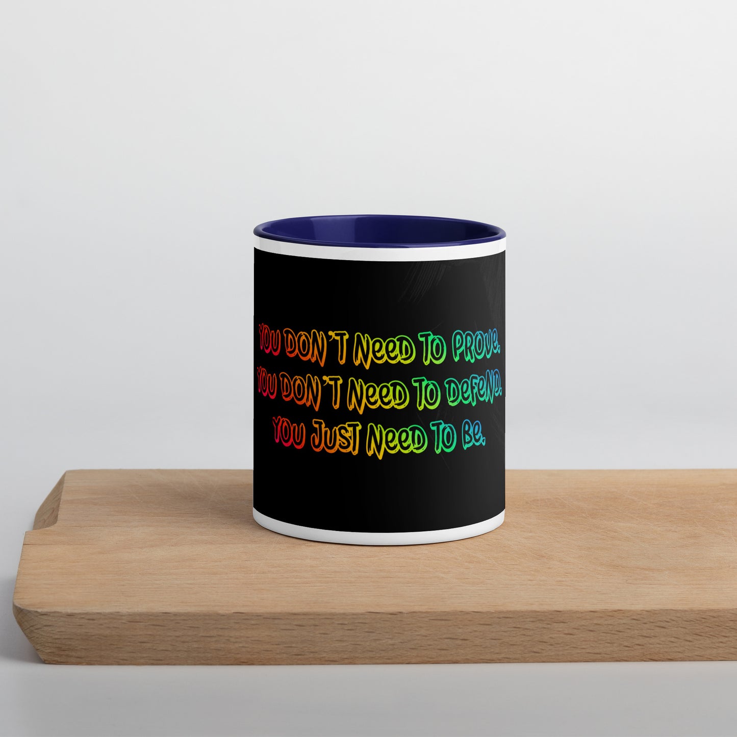 Just Be (2) Mug With Color Inside