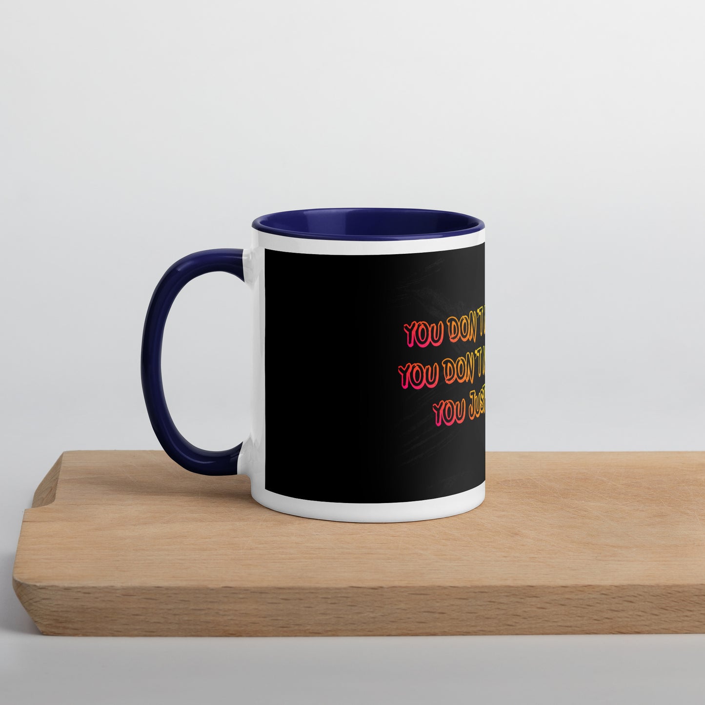 Just Be (2) Mug With Color Inside