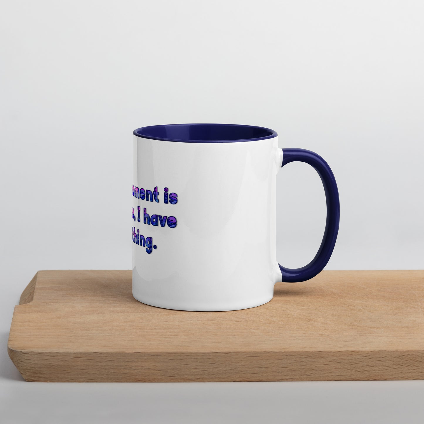 This Moment #1 Mug With Color Inside