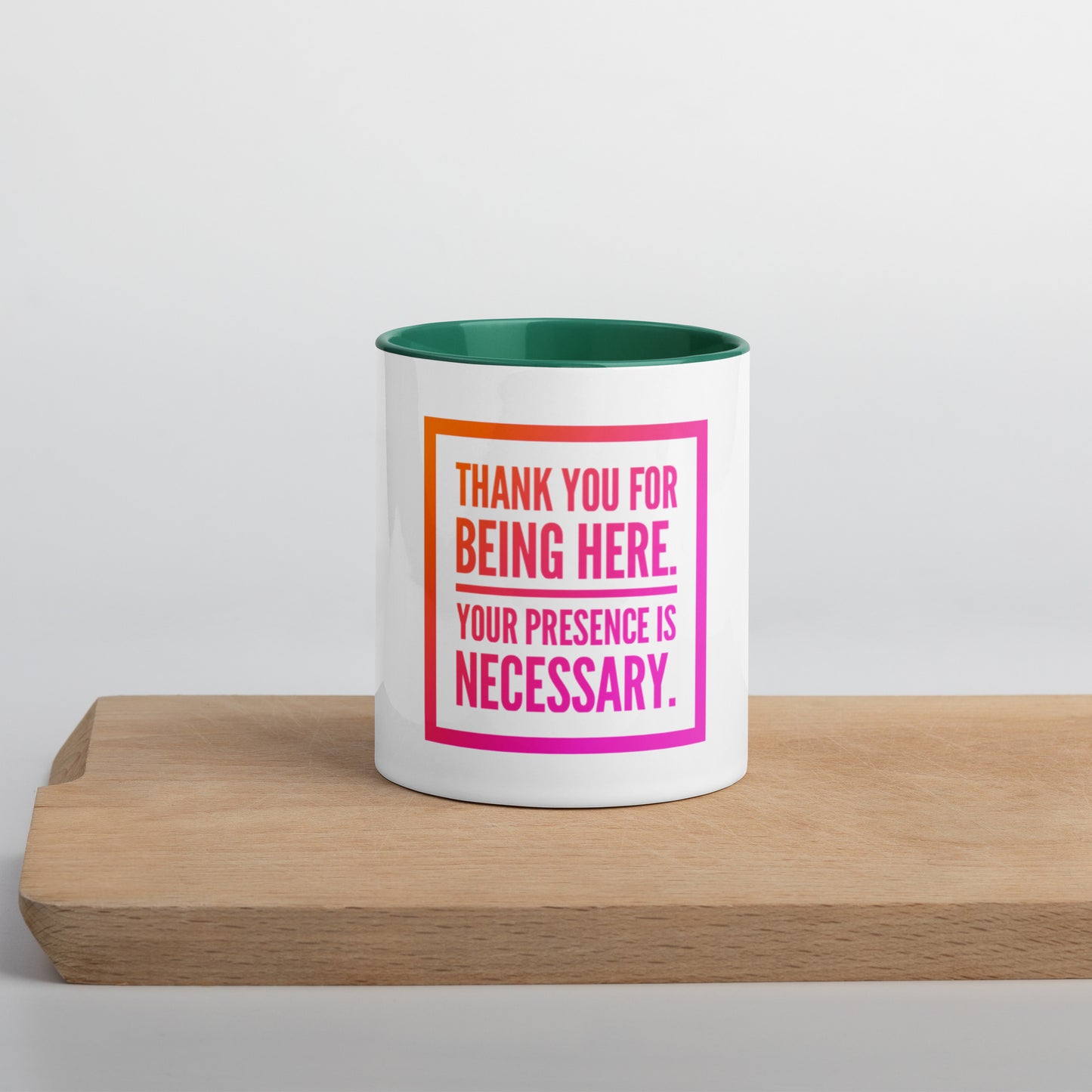 Necessary Presence Mug With Color Inside