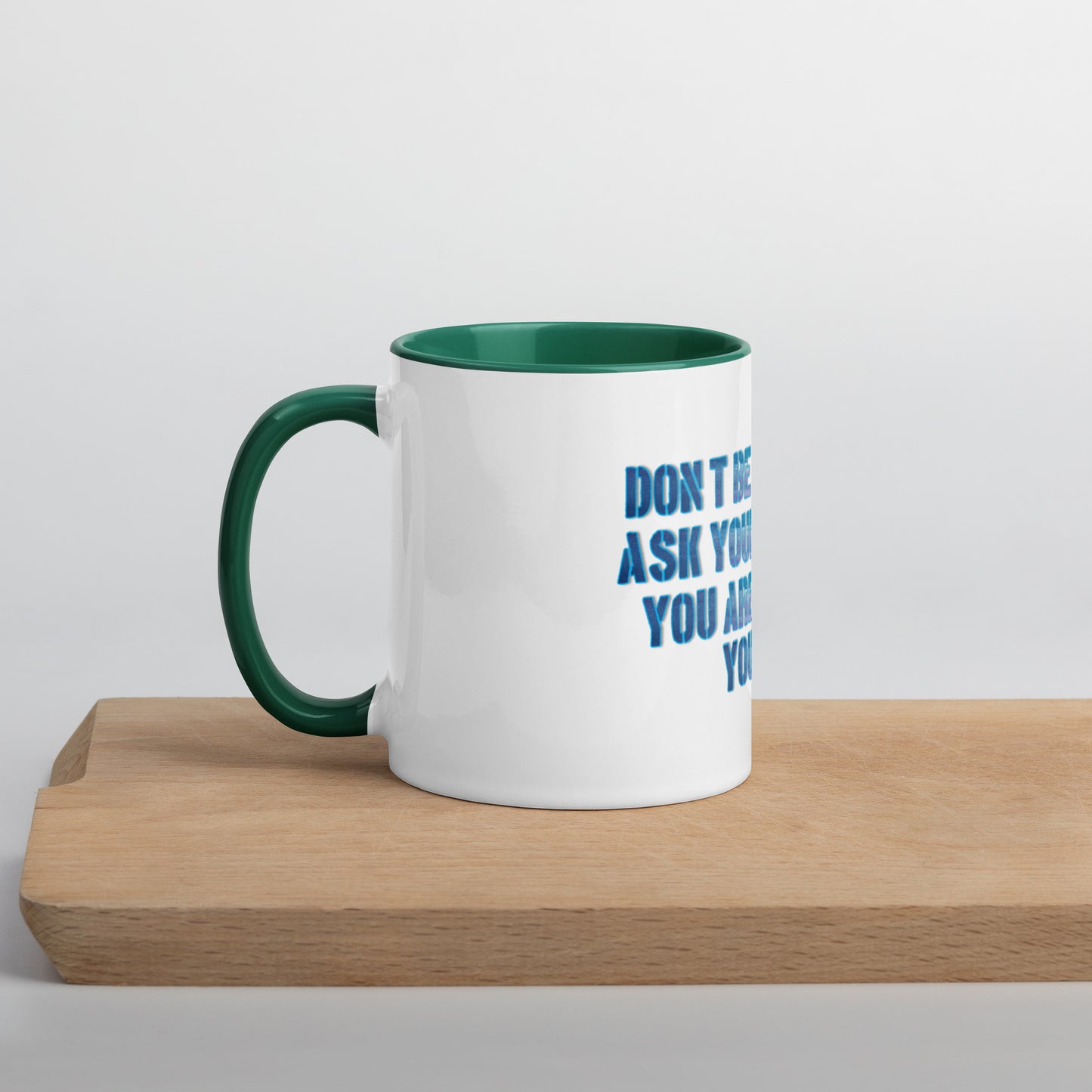 Ask Yourself #1 Mug With Color Inside