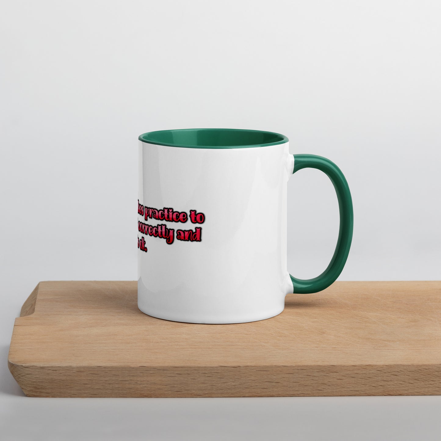 It Takes Practice Mug With Color Inside