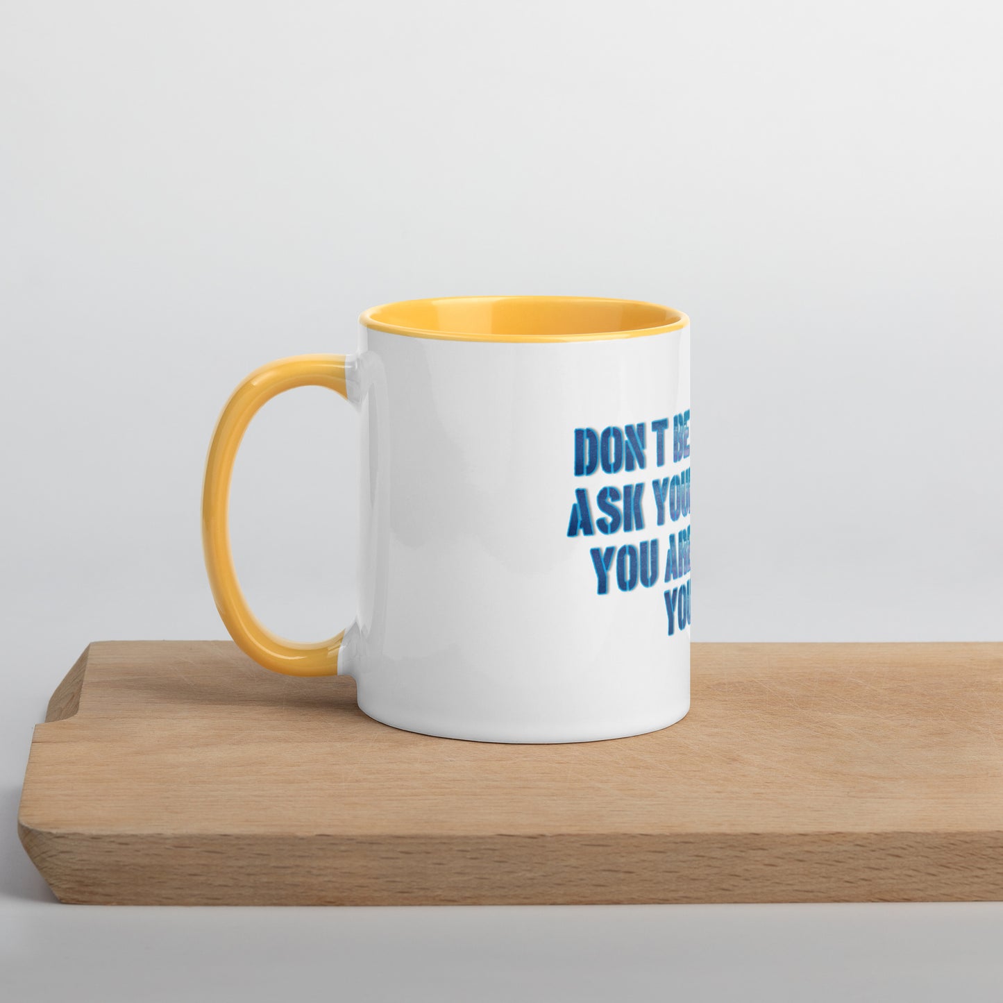 Ask Yourself #1 Mug With Color Inside