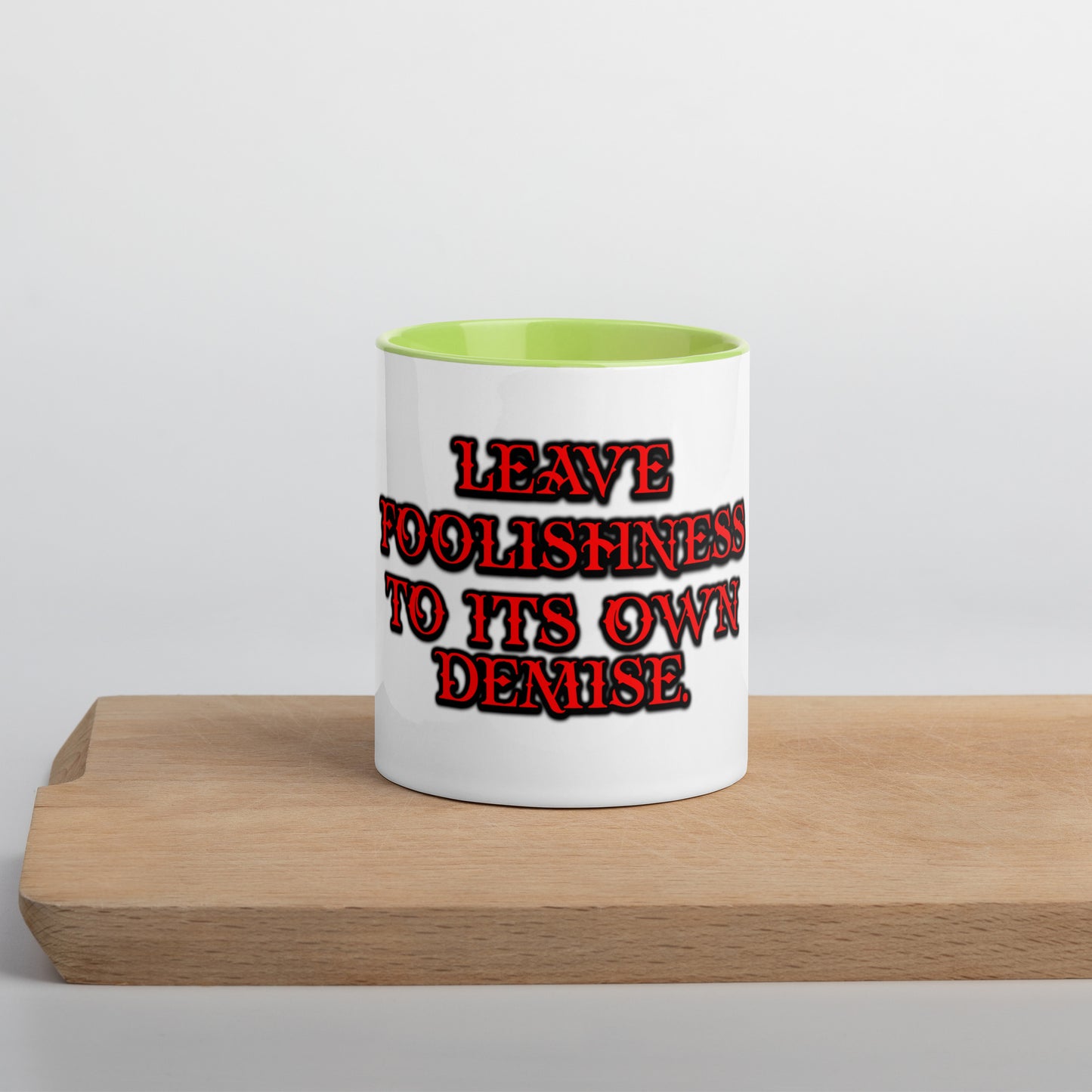 Foolishness Mug With Color Inside