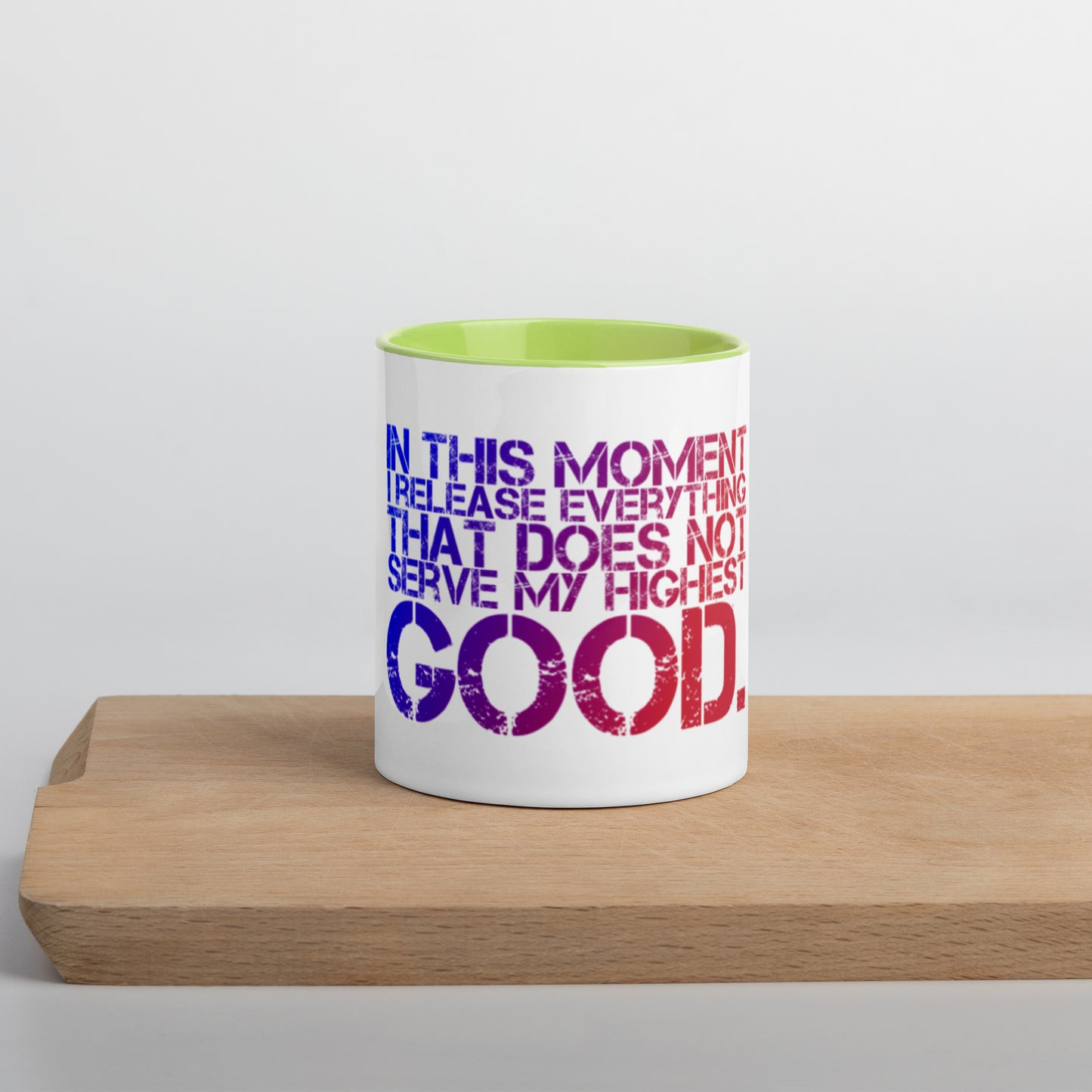 Release Everything Mug With Color Inside