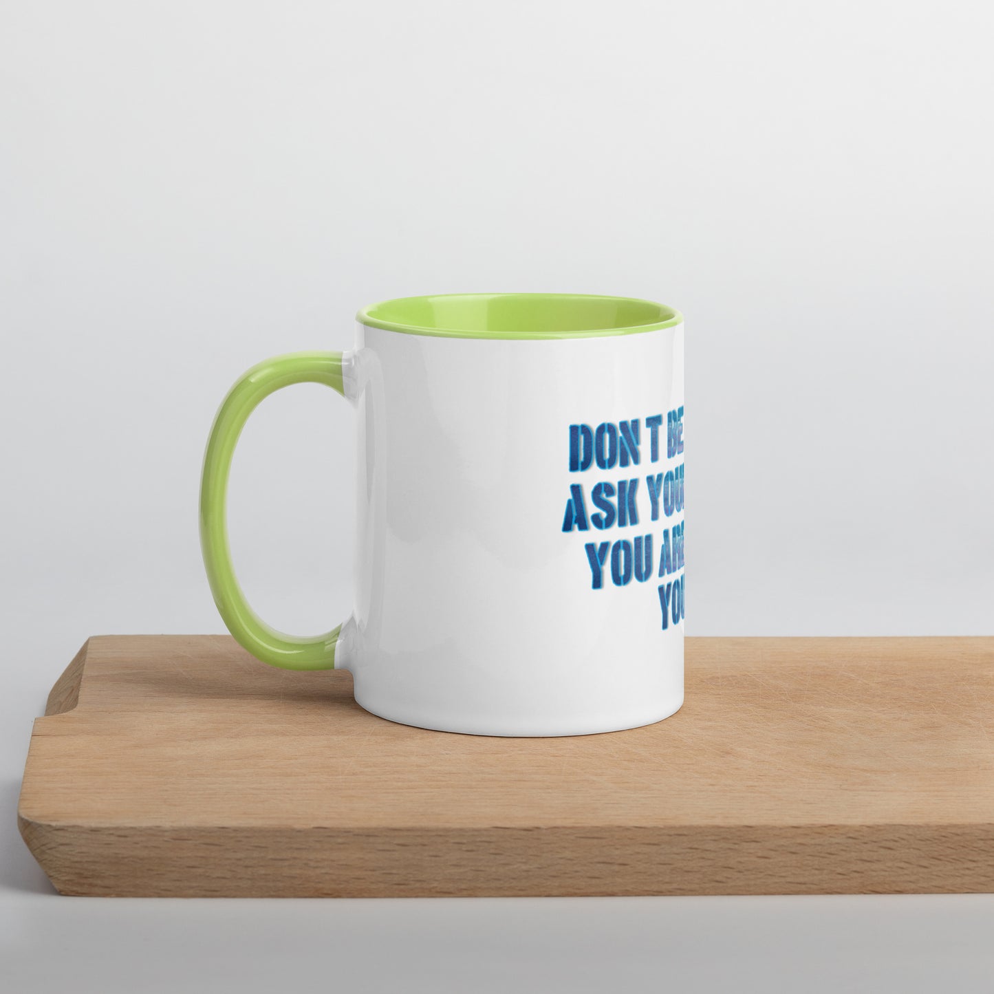 Ask Yourself #1 Mug With Color Inside