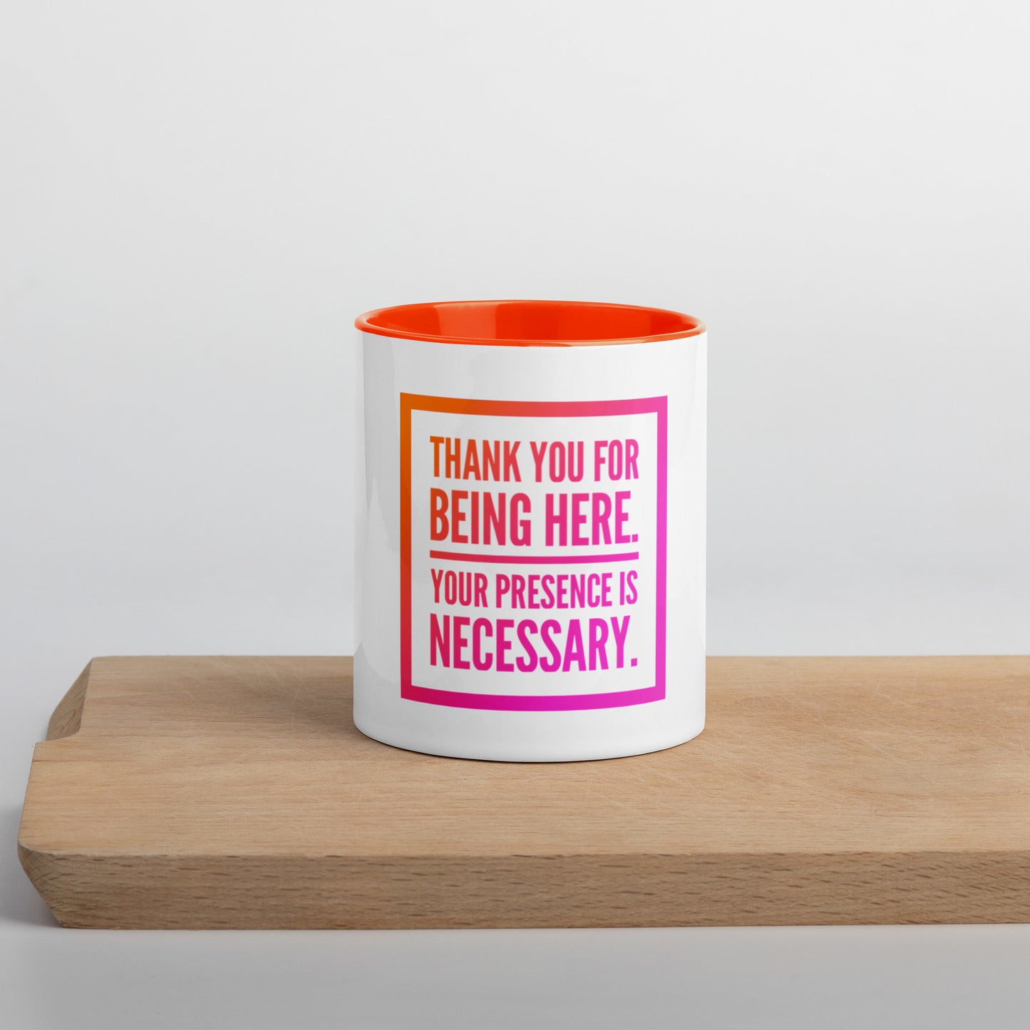 Necessary Presence Mug With Color Inside