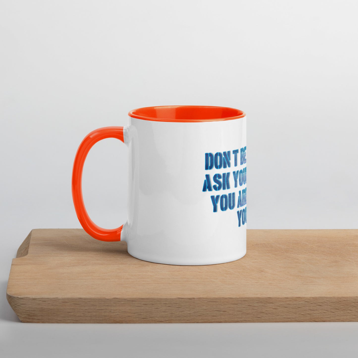 Ask Yourself #1 Mug With Color Inside