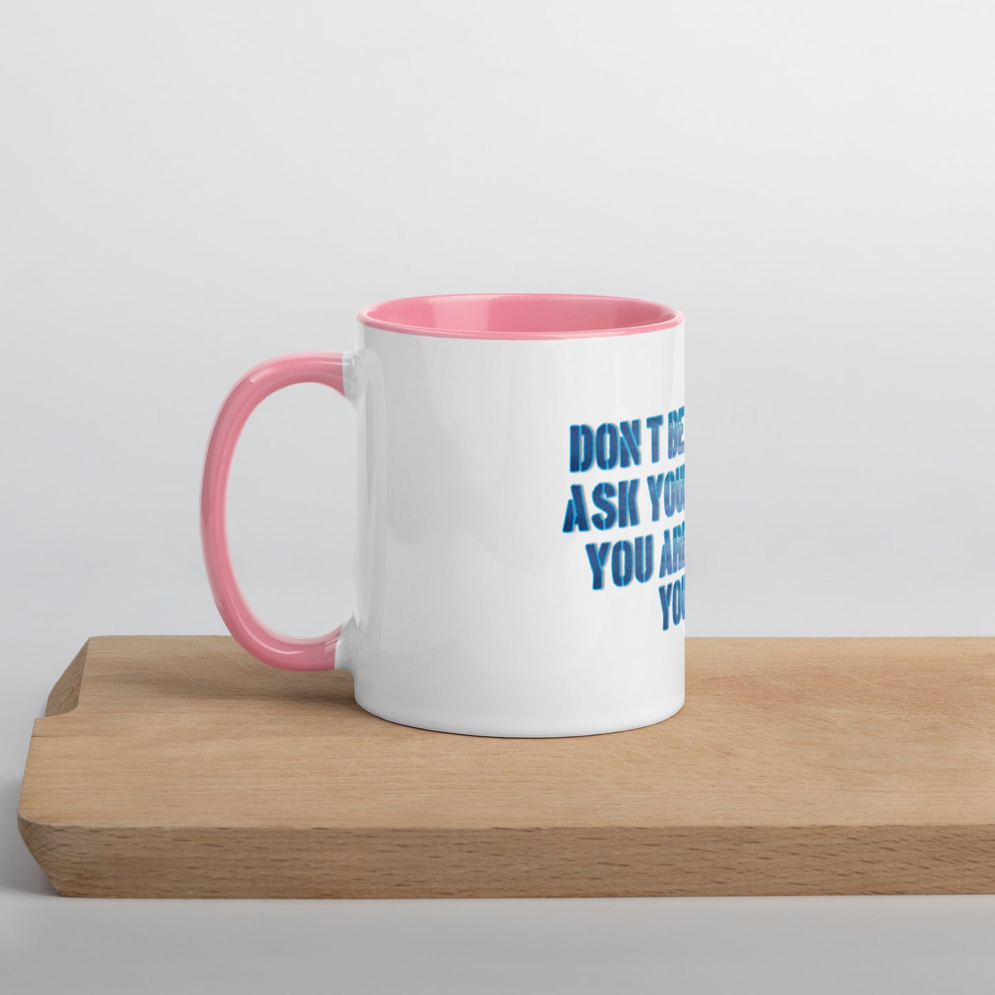 Ask Yourself #1 Mug With Color Inside