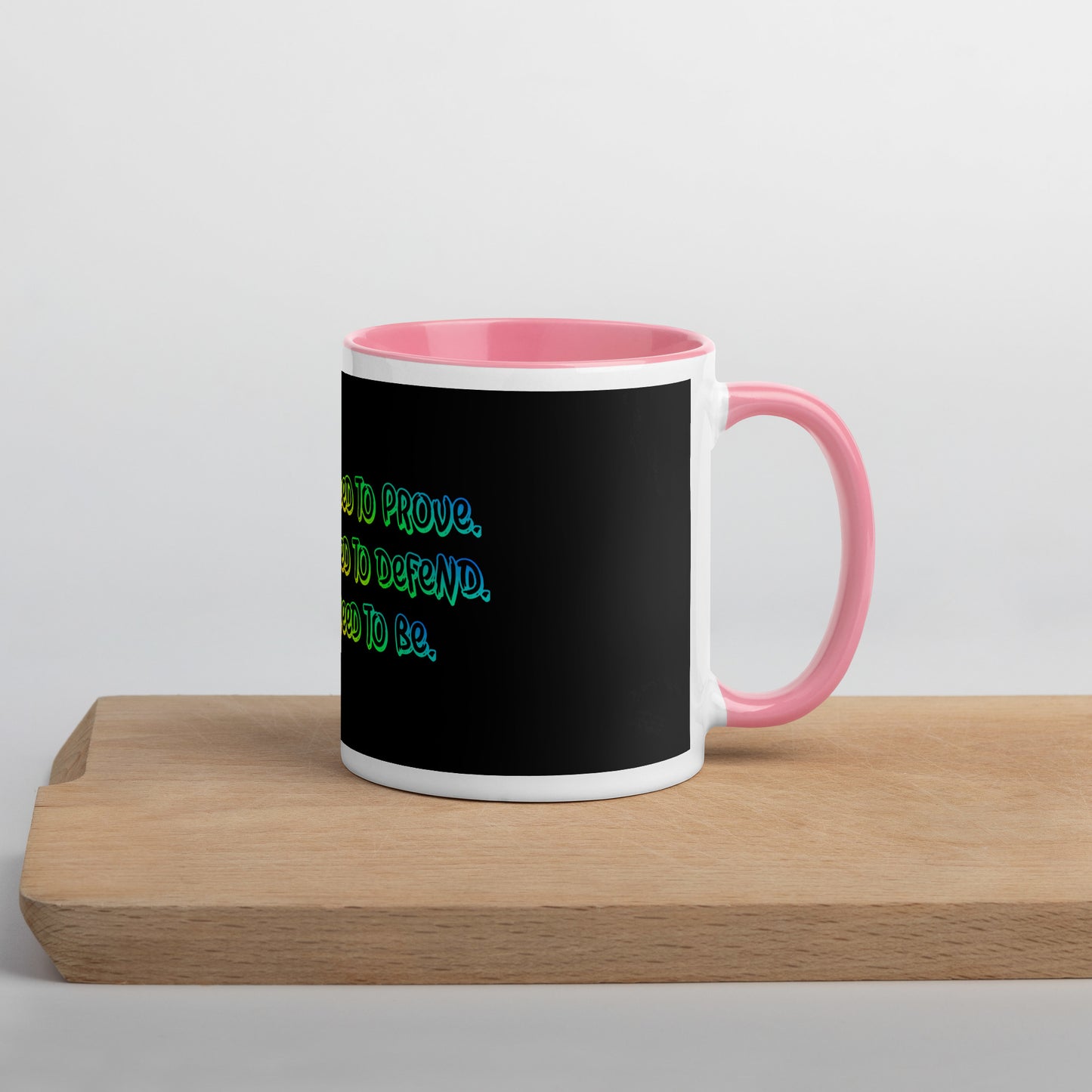 Just Be (2) Mug With Color Inside